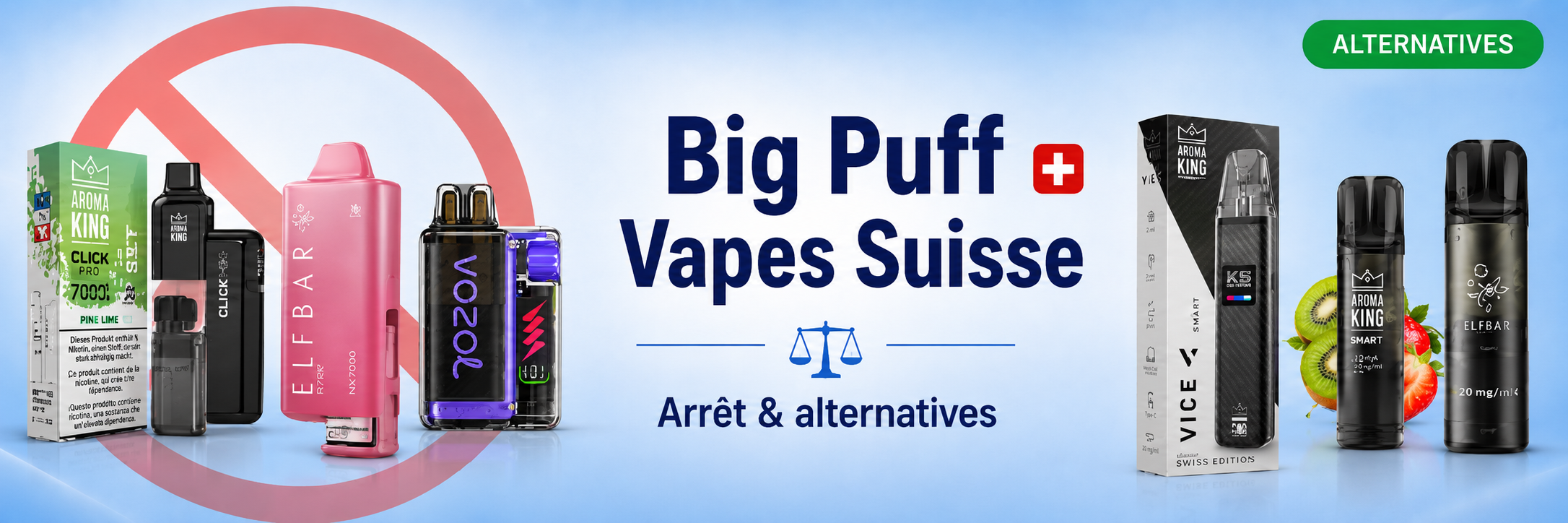 Vapes Big Puff concernées et alternatives toujours disponibles en Suisse